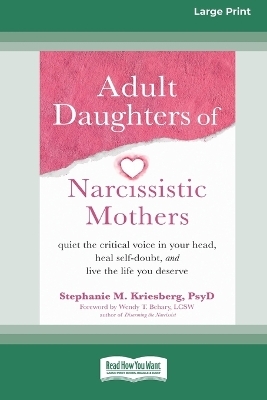 Adult Daughters of Narcissistic Mothers - Stephanie M Kriesberg