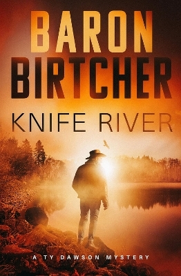 Knife River - Baron Birtcher