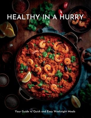 Healthy in a Hurry - Nigel Weber