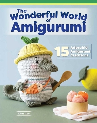 Wonderful World of Amigurumi - Khuc Cay