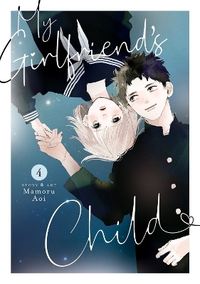 My Girlfriend's Child Vol. 4 - Mamoru Aoi