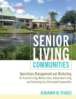 Senior Living Communities - Benjamin W. Pearce