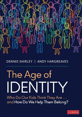 The Age of Identity - Dennis Shirley, Andy Hargreaves