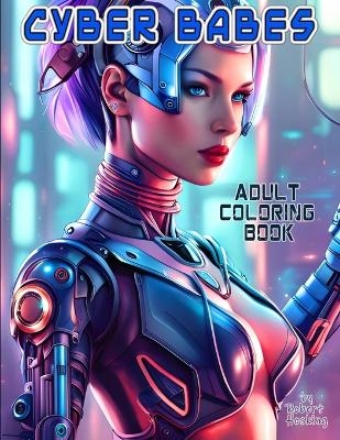 Cyber Babes Coloring Book - Robert Thomas Hosking