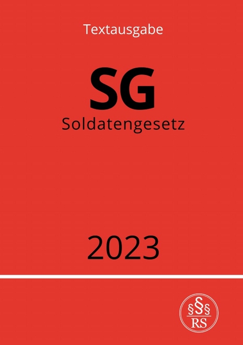 Soldatengesetz - SG 2023 - Ronny Studier