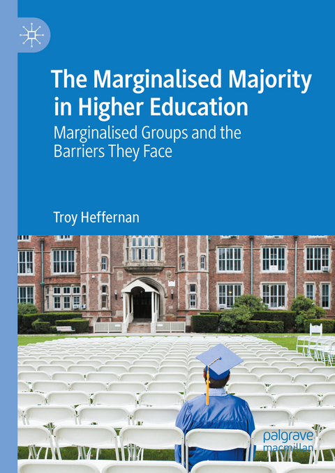 The Marginalised Majority in Higher Education - Troy Heffernan