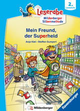 Mein Freund, der Superheld - lesen lernen mit dem Leserabe - Erstlesebuch - Kinderbuch ab 6 Jahren mit Silbengeschichten zum Lesenlernen (Leserabe 2. Klasse mit Mildenberger Silbenmethode) - Anja Kiel