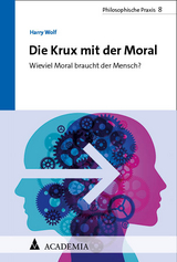 Die Krux mit der Moral - Harry Wolf