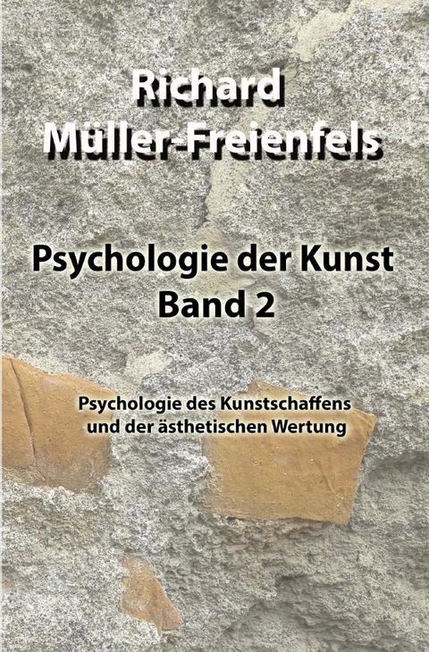 Psychologie der Kunst / Psychologie der Kunst. Band 2 - Richard Müller-Freienfels