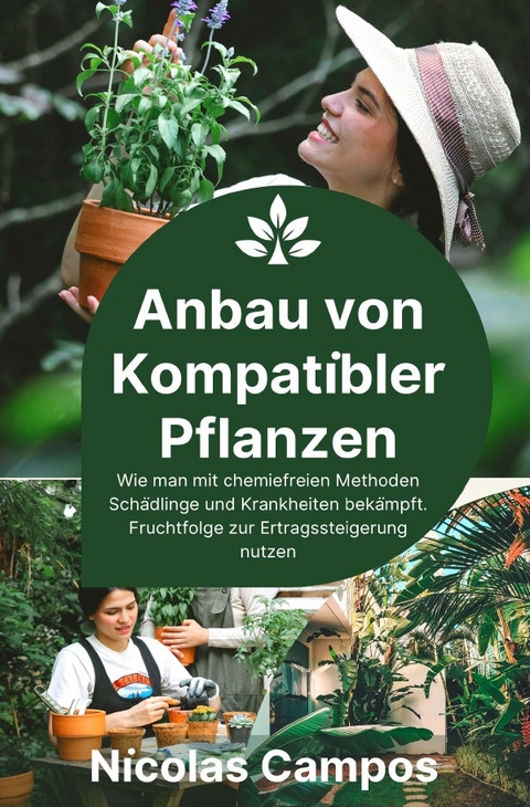 Gärtnern / Anbau von Kompatibler Pflanzen - Nicolas Campos