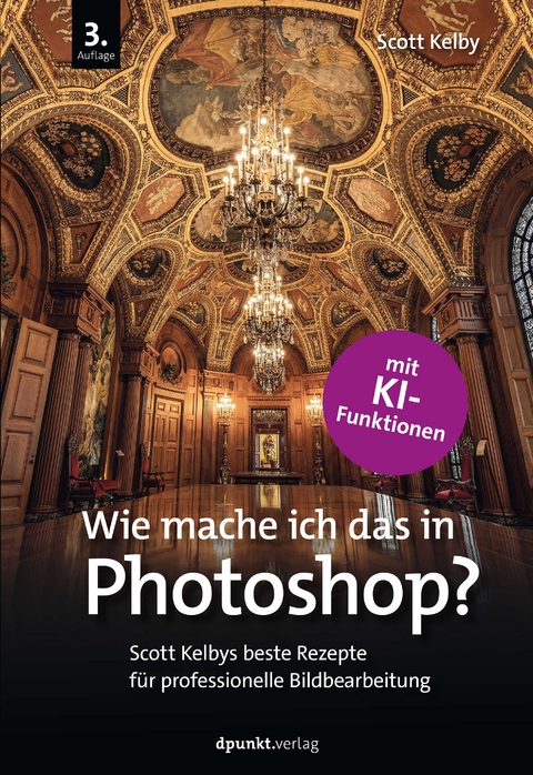 Wie mache ich das in Photoshop? - Scott Kelby