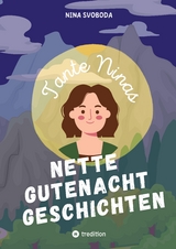 Tante Ninas Nette Gutenachtgeschichten - Nina Svoboda