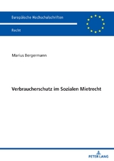 Verbraucherschutz im Sozialen Mietrecht - Marius Bergermann