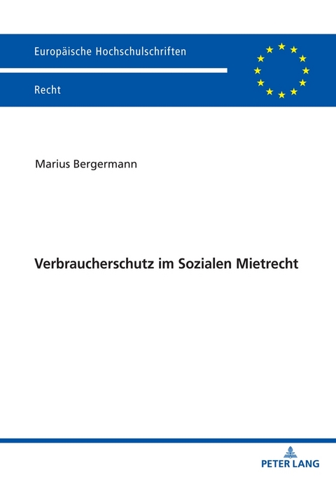 Verbraucherschutz im Sozialen Mietrecht - Marius Bergermann