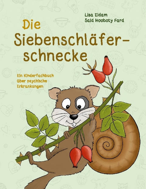 Die Siebenschläferschnecke - Lisa Eidam, Said Hooboty Fard