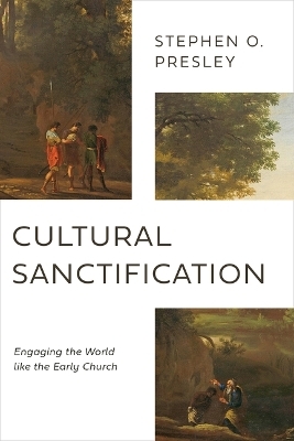 Cultural Sanctification - Stephen O Presley