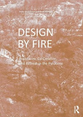 Design by Fire - Emily Schlickman, Brett Milligan