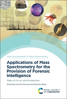 Applications of Mass Spectrometry for the Provision of Forensic Intelligence - 