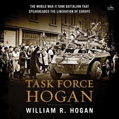 Task Force Hogan - William R Hogan