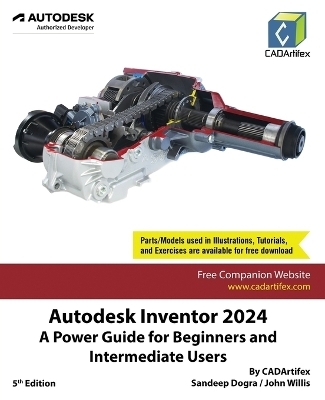 Autodesk Inventor 2024 -  Cadartifex, Sandeep Dogra, John Willis