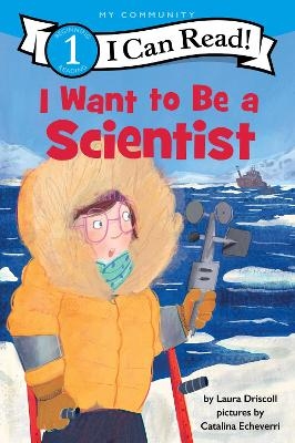 I Want To Be A Scientist - Laura Driscoll