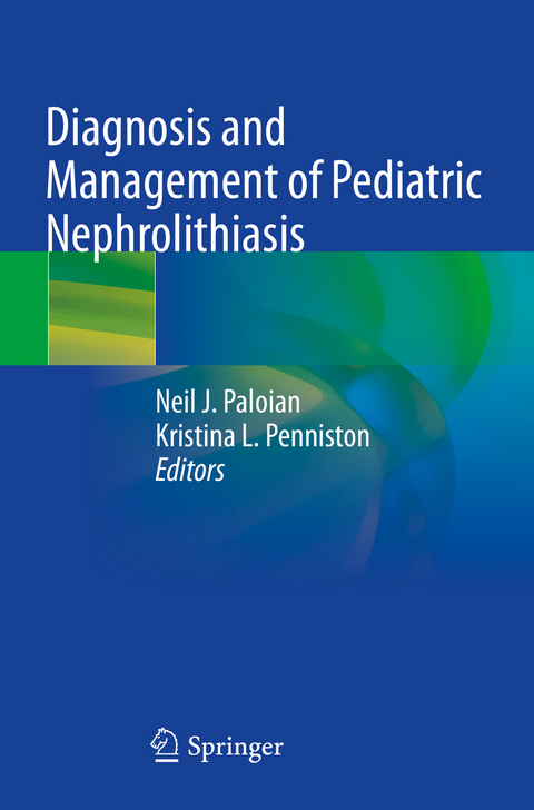 Diagnosis and Management of Pediatric Nephrolithiasis - 