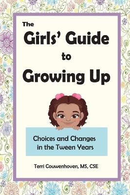 The Girls' Guide to Growing Up - Terri Couwenhoven