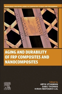 Aging and Durability of FRP Composites and Nanocomposites - 