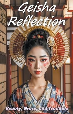 Geisha Reflections - Daniel Zaborowski