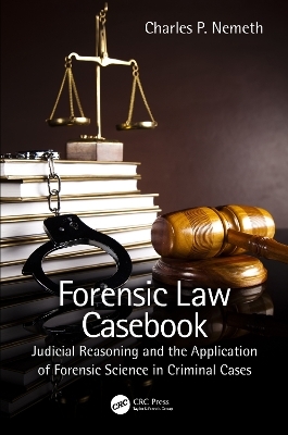 Forensic Law Casebook - Charles P. Nemeth