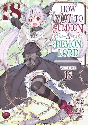 How NOT to Summon a Demon Lord (Manga) Vol. 18 - Yukiya Murasaki