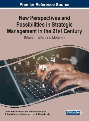 New Perspectives and Possibilities in Strategic Management in the 21st Century - 