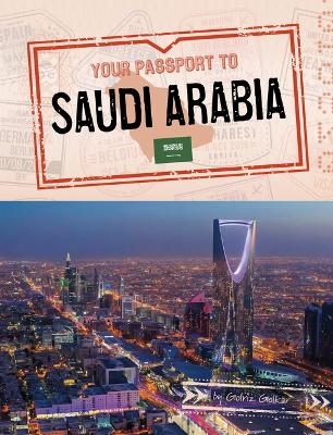 Your Passport to Saudi Arabia - Golriz Golkar