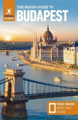 The Rough Guide to Budapest: Travel Guide with eBook - Rough Guides