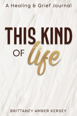 This Kind of Life - Brittaney Kersey