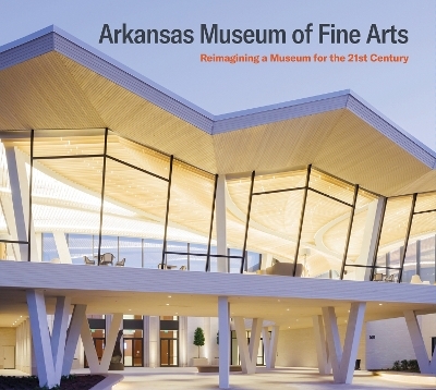 Arkansas Museum of Fine Arts - 