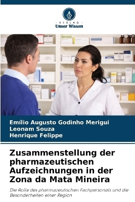 Zusammenstellung der pharmazeutischen Aufzeichnungen in der Zona da Mata Mineira - Emílio Augusto Godinho Merigui, Leonam Souza, Henrique Felippe