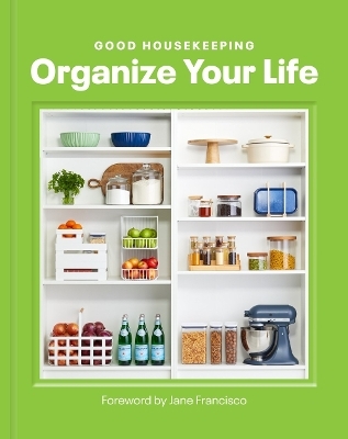 Good Housekeeping Organize Your Life - 