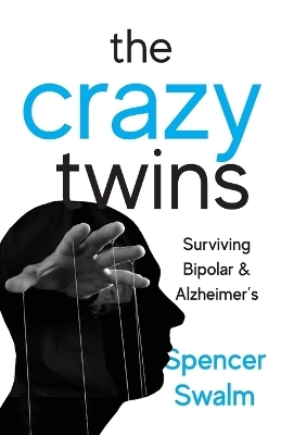 The Crazy Twins - Spencer Swalm