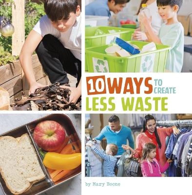 10 Ways to Create Less Waste - Mary Boone