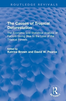 The Causes of Tropical Deforestation - 