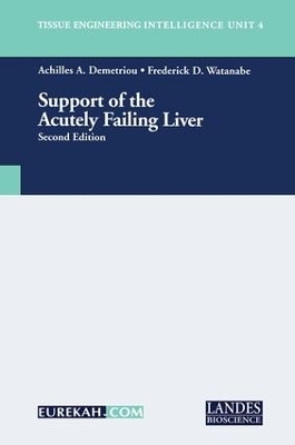 Support of the Acutely Failing Liver - Achilles A. Demetriou, Frederick D. Watanabe