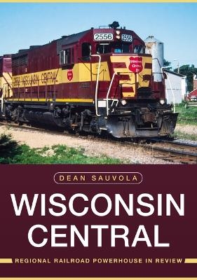 Wisconsin Central - Dean Sauvola