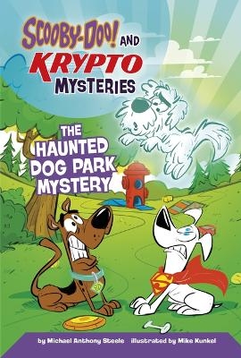 Haunted Dog Park Mystery - Mike Kunkel