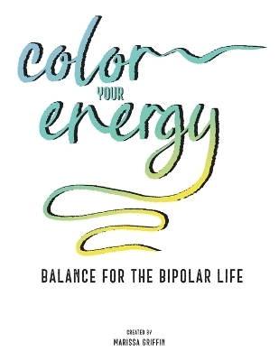 Color Your Energy - Marissa Griffin