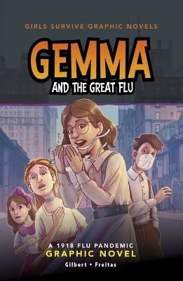 Gemma and the Great Flu - Julie Gilbert