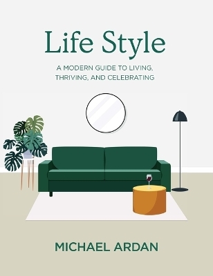 Life Style - Michael Ardan