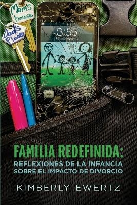 Familia Redefinida - Kimberly Ewertz