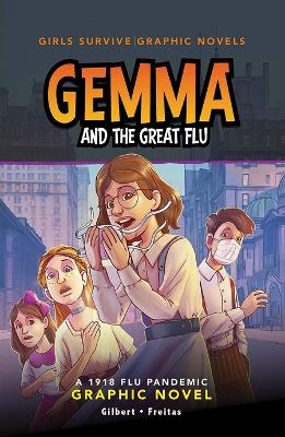 Gemma and the Great Flu - Julie Gilbert