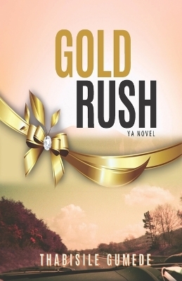 Gold Rush - Thabisile Gumede